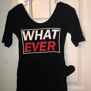 “WhatEver” T-Shirt